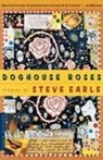 Earle, Steve Earle - Doghouse roses stories