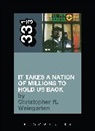 C Weingarten, Christopher Weingarten, Christopher R. Weingarten, Weingarten Christopher R. - Public Enemys It Takes a Nation/millions