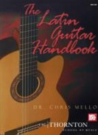 Mello, Dr. Chris Mello - The Latin Guitar Handbook