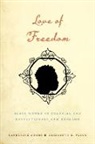 Catherine Adams, Catherine/ Pleck Adams, Elizabeth H Pleck, Elizabeth H. Pleck, Pleck Elizabeth H. - Love of Freedom