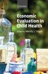 Wendy Ungar, Wendy Ungar, Wendy (Senior Scientist Ungar, Wendy J Ungar, Wendy J. Ungar, Ungar Wendy - Economic Evaluation in Child Health