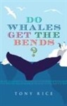 Tony Rice - Do Whales Get the Bends?