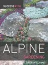 Graham Clarke - Success With Alpine Gardening