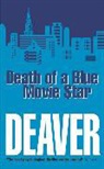 Jeffery Deaver - Death of a Blue Movie Star