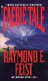 Raymond Feist, Raymond E. Feist, Feist Raymond E. - Faerie Tale