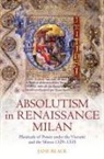 Jane Black, Black Jane - Absolutism in Renaissance Milan