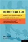 Ken Berrick, Ken (Founder and CEO Berrick, Berrick Ken, John S Sprinson, John S. Sprinson, John S. (Clinical Director Sprinson... - Unconditional Care