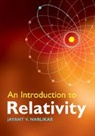 Jayant V. Narlikar, Jayant V. (Inter-University Centre for A Narlikar, Jayant V. (Inter-University Centre for Astronomy and Astrophysics (IUCAA) Narlikar, Jayant Vishnu Narlikar - Introduction to Relativity