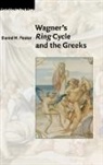 Daniel H. Foster, Daniel H. (Duke University Foster - Wagner''s Ring Cycle and the Greeks