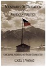Cara Wong, Cara J. Wong, Cara J. (University of Illinois Wong, Wong Cara J. - Boundaries of Obligation in American Politics