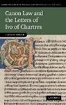 Christof Rolker, Christof (Universitat Konstanz Rolker - Canon Law and the Letters of Ivo of Chartres