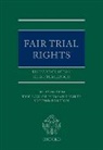 Richard Clayton, Richard Clayton QC, Hugh Tomlinson, Hugh Tomlinson QC - Fair Trial Rights