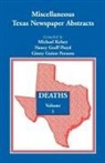 Nancy Graff Floyd, Michael Kelsey, Ginny Guinn Parsons - Miscellaneous Texas Newspaper Abstracts