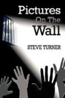 Steve Turner - Pictures on the Wall