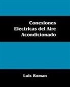 Luis Roman - Conexiones Electricas Del Aire Acondicio
