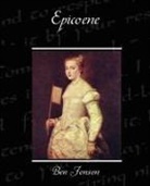 Ben Jonson - Epicoene