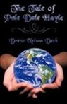 Drew Nelson Deck, Nelson Deck Drew Nelson Deck - The Tale of Pale Dale Hayle