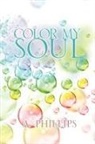 A. Phillips - Color My Soul