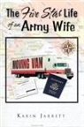 Karin Jarrett - The Five Star Life of an Army Wife