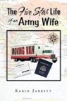 Karin Jarrett - The Five Star Life of an Army Wife