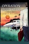 James Thomas - Operation: Deepcover