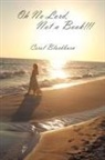 Carol Blackburn - Oh No Lord, Not a Book