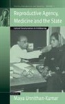 Maya Unnithan-Kumar, Maya Unnithan-Kumar - Reproductive Agency, Medicine and the State