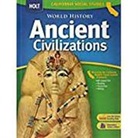 Stanley M./ Shek Burstein, Shek, Holt Rinehart and Winston - Holt World History California: Student Edition Grades 6-8 Ancient