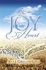 Anne Graham Lotz, Anne Graham/ Gibbs Lotz - The Joy Of My Heart