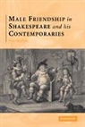 Thomas Macfaul, Thomas (University of Oxford) Macfaul, Tom MacFaul, MacFaul Thomas - Male Friendship in Shakespeare and His Contemporaries
