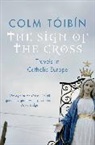Colm Toibin, Colm Tóibín - The sign of the cross