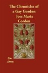 Jos Maria Gordon - The Chronicles of a Gay Gordon