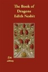 Edith Nesbit - The Book of Dragons