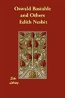 Edith Nesbit - Oswald Bastable and Others