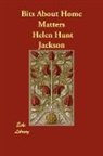 Helen Hunt Jackson - Bits About Home Matters