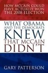 Gary Patterson - What Obama and the Democrats Knew That M