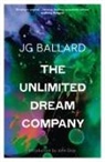 J G Ballard, J. G. Ballard, James Graham Ballard - Unlimited Dream Company