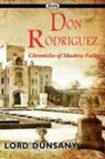 Lord Dunsany, Lord Dunsany - Don Rodriguez: Chronicles of Shadow Vall