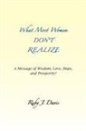 Ruby J. Davis - What Most Women Don't Realize ~ a Messag