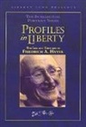 Liberty Fund, F. A. Hayek, Liberty Fund - HAYEK PROFILE IN LIBERTY