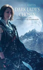 Gail Z Martin, Gail Z. Martin - Dark Lady's Chosen