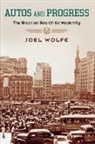 Joel Wolfe, Joel D. Wolfe - Autos and Progress