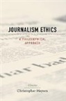 Christopher Meyers, Christopher (EDT) Meyers, Christopher Meyers, Christopher (Professor of Philosophy Meyers - Journalism Ethics