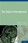 George Prigatano, George P. Prigatano - Advances in the Study of Anosognosia