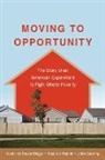 Xavier De Souza Briggs, Xavier De Souza/ Popkin Briggs, Xavier de Souza Briggs, Xavier (Associate Director de Souza Briggs, John Goering, John (Professor of Public Affairs and Political Science Goering... - Moving to Opportunity