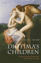Frederick C Beiser, Frederick C. Beiser, Frederick C. (Syracuse University) Beiser - Diotima's Children