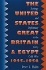Peter L Hahn, Peter L. Hahn - United States, Great Britain, And Egypt, 1945-1956