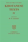 H. W. Bailey, Harold Walter Bailey, Bailey H. W., Harold Walter Bailey - Indo-Scythian Studies: Being Khotanese Texts Volume Iv: Volume 4