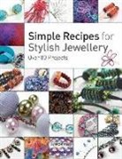 Helen Birmingham, Helen Bungay Birmingham, Michelle Bungay, Stephanie Burnham, Suzen Millodot - Simple Recipes for Stylish Jewellery