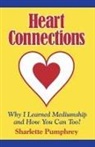 Sharlette Pumphrey - Heart Connections: Why I Learned Mediums